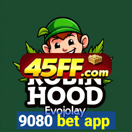 9080 bet app